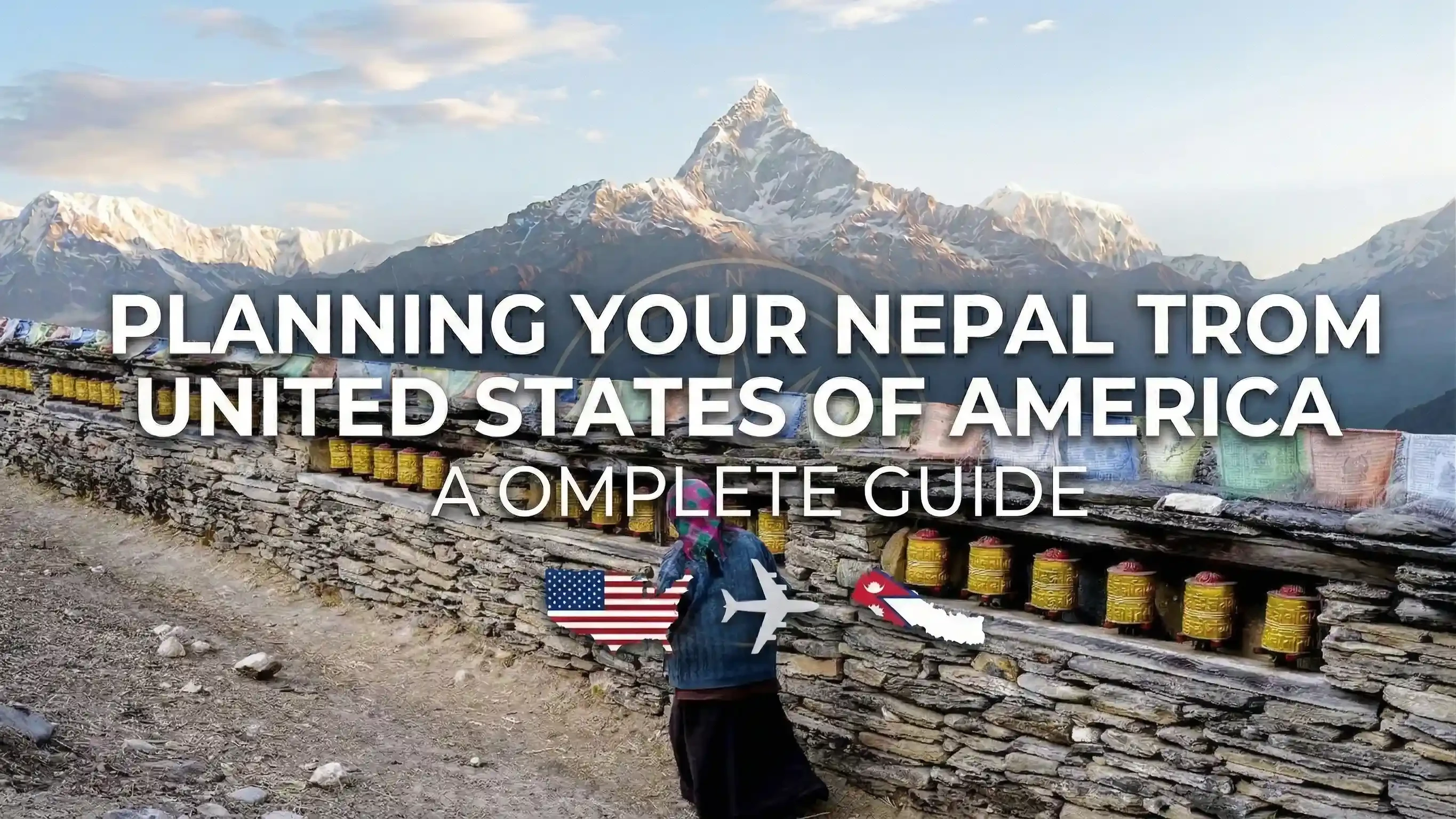 Planning Your Nepal Trip from the United States of America: A Complete Guide
